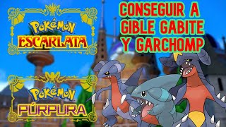 COMO CONSEGUIR A GIBLE GABITE Y GARCHOMP EN POKÉMON ESCARLATA Y PÚRPURA  DekaMaku [upl. by Pease]