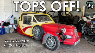 Lomax 223 2CV Kit Car Project Ep 1  Tops Off [upl. by Burne]