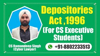 DEPOSITORIES ACT1996 SECURITY LAW FOR CS EXECUTIVE STUDENTS [upl. by Eirelav489]