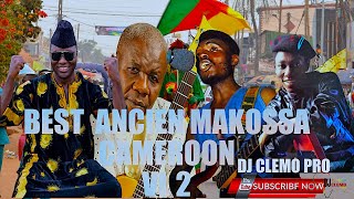 BEST OF ANCIEN MAKOSSA CAMEROON VL2 MIX BY DJ CLEMO PRO [upl. by Sauncho826]