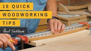 10 Quick Woodworking Tips  Paul Sellers [upl. by Wylie151]