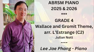 C2 Wallace and Gromit Theme arr L’Estrange ABRSM Piano 2025 amp 2026 Grade 4 [upl. by Lothario15]