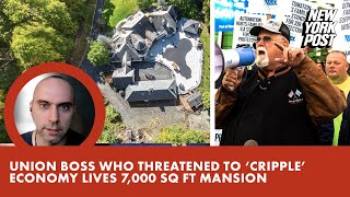 Union boss who threatened to ‘cripple’ economy lives in luxe 7000squarefoot mansion [upl. by Gaultiero]