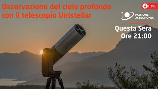 Osservazione del cielo profondo con il telescopio Unistellar [upl. by Aleyak]