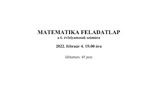 6 osztályos matek felvételi 2022 február 4 1  5 feladat [upl. by Ateerys]