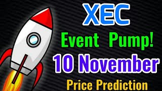 Ecash Event Pump on 10 November  XEC Price Prediction updates  Ecash today Upadate [upl. by Naujit]