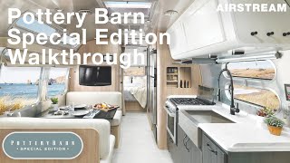 Airstream Pottery Barn Special Edition Travel Trailer 2022 Walkthrough [upl. by Bonn]