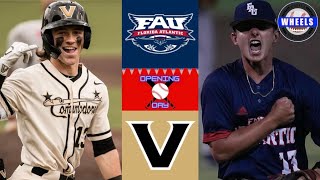 FAU vs 6 Vanderbilt Highlights AMAZING GAME  2024 College Baseball Highlights [upl. by Hsivat]