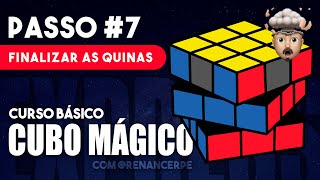 COMO RESOLVER O CUBO MÁGICO  PASSO 7  FINALIZAR AS QUINAS [upl. by Aerdno]