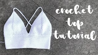 Basic Crochet Top  Crochet Top Tutorial [upl. by Nohsram]