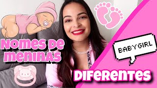 NOMES PARA MENINAS DIFERENTES E BONITOS  COM SIGNIFICADOS [upl. by Durand]