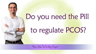 Should I take the pill to regulate my PCOS Marc Sklar The Fertility Expert [upl. by Gronseth979]