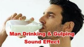 Man Drinking Gulping Slurping Sounds Noises  Film amp Sound Effects No Copyright [upl. by Anihsit429]