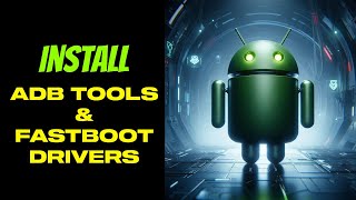 Install ADB Tools and Fastboot Drivers On Windows 11 10  Fast amp Easy [upl. by Elisa589]