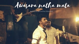 අවසර නැත මට Awasara natha mata Mashup by Shivantha Fernando [upl. by Zirkle]