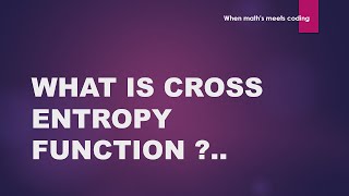 What is cross entropy cross entropy cost functioncross entropy loss [upl. by Anglim]