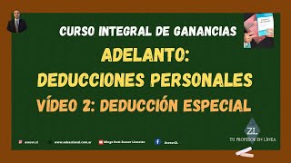 Curso Integral de Ganancias Adelanto  Vídeo 2 Deducción Especial [upl. by Jeunesse93]