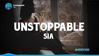 Sia  Unstoppable Lyrics [upl. by Eisele759]