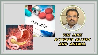 The Link Between Ulcers and Anemia  Dr Maran on Anemia happening because of Ulcer in the Stomach [upl. by Orihakat]