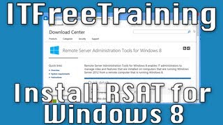 Installing Remote Server Administration Tools RSAT on Windows 8 [upl. by Akimit16]