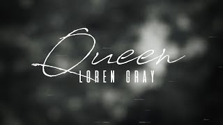 Queen by Loren Gray  1 Hour Loop [upl. by Ylatan655]