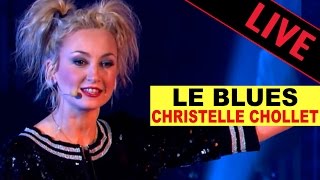 Christelle Chollet  Le blues  LEmpiafé  Live dans les Années Bonheur [upl. by Alehtse]