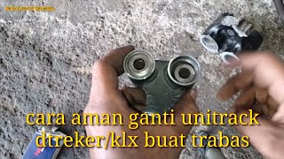 cara aman ganti unitrack klx  dtreker [upl. by Nyliak]