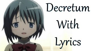 Decretum with lyrics Madoka Magica spoilers [upl. by Merritt]