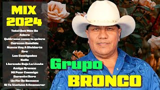 GRUPO BRONCO MIX ÉXITOS DEL AYER  BRONCO PURAS ROMÁNTICAS PARA ENAMORADOS  LO MEJOR DE BRONCO [upl. by Pomfrey]