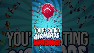 You’re Eating AirHeads WRONG ❌ shorts [upl. by Annahtur]