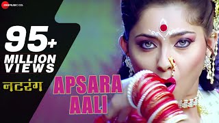 Apsara Aali Full Song  Natarang  Sonalee Kulkarni Ajay Atul  Marathi Songs [upl. by Nary202]