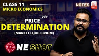 PRICE DETERMINATION class 11 ONE SHOT  MICRO ECONOMICS [upl. by Tyree]