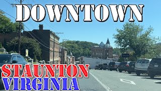 Staunton  Virginia  4K Downtown Drive [upl. by Cassi]