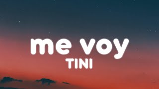 TINI  me voy LetraLyrics [upl. by Aisan]