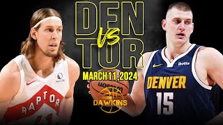 Denver Nuggets vs Toronto Raptors Full Game Highlights  March 11 2024  FreeDawkins [upl. by Notterb740]