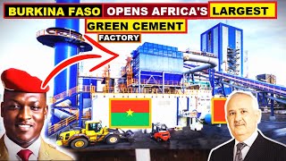 IBRAHIM TRAORE TO SET UP AFRICA’S LARGEST GREEN CEMENT PLANT AS CEMENT DEMAND GROWS IN BURKINAFASO [upl. by Scherman622]