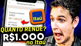 🟠 Conta Itaú Quanto Rende 1000 reais no Itaú Rendimento CDB DI Itaú Vale a Pena SEM ENROLAÇÃO [upl. by Lion]