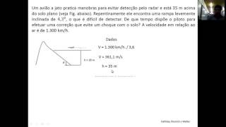 Cinemática  Um avião a jato pratica manobras para evitar detecção pelo radar e está Parte 27 [upl. by Eluk]