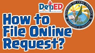 How to file an Online Request in Deped Cebu Province [upl. by Resneps]