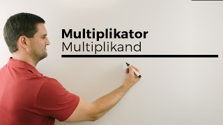 Multiplikator Multiplikand Faktoren Produkt Rechenarten Sprechweisen  Mathe by Daniel Jung [upl. by Labannah]