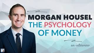 Morgan Housel on the Psychology of Money  Afford Anything Podcast AudioOnly [upl. by Yahsram]