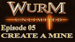 Wurm Unlimited Wurm Online Tutorial  Creating a Mine [upl. by Gravante]