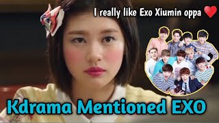 quotEXO in KDramas Hidden References Revealedquot Kdrama Mentioned EXO [upl. by Annayoj644]