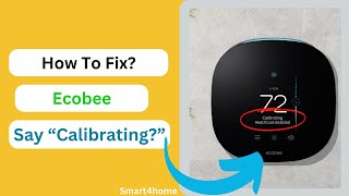 Why Does My Ecobee Say “Calibrating” How To Fix  Why is my ecobee thermostat rebooting [upl. by Ydoow]