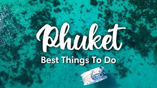 PHUKET THAILAND 2023  10 BEST Things To Do In amp Around Phuket [upl. by Enyaj]