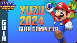 GUIA COMPLETA DE YUZU EN 2024 ✨  Tutorial completo y fácil 😍 [upl. by Segalman]