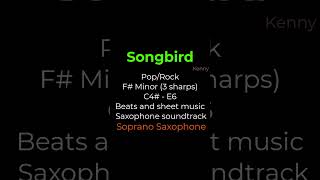 Songbird Kenny G PopRock F Minor C4  E6 Beats and sheet music soundtrack Soprano Saxophone [upl. by Ardnekal564]