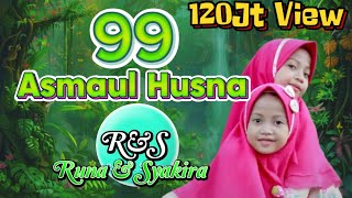 RUNA amp SYAKIRA  99 Asmaul Husna official music video [upl. by Annodam378]