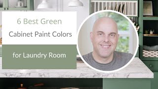 6 Best Green Cabinet Paint Colors for Laundry Room [upl. by Ydissac]