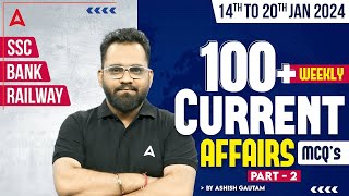 BEST 100 WEEKLY CURRENT AFFAIRS 14 20 Jan 2024 Part 2  Current Affairs Bank SSC amp Railway Exams [upl. by Zullo540]